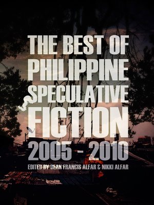 cover image of The Best of Philippine Speculative Fiction 2005-2010